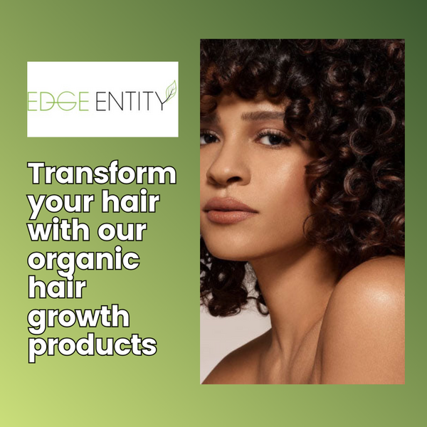 Edge Entity Organic Hair Growth Brand